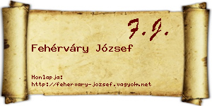 Fehérváry József névjegykártya